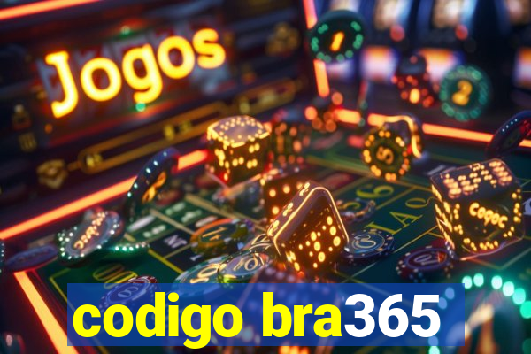 codigo bra365